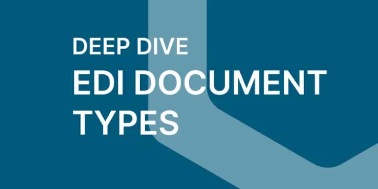 White text on a blue background reads “Deep Dive EDI Document Types” with a geometric shape in the background.